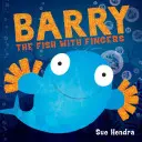 Barry der Fisch mit Fingern - Barry the Fish with Fingers