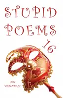 Dumme Gedichte 16 - Stupid Poems 16