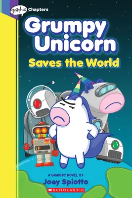 Grumpy Unicorn rettet die Welt (Graphic Novel #2), 2 - Grumpy Unicorn Saves the World (Graphic Novel #2), 2