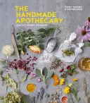 Handmade Apothecary - Heilende Kräuterrezepte - Handmade Apothecary - Healing herbal recipes