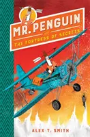 Herr Pinguin und die Festung des Schreckens - Buch 2 - Mr Penguin and the Fortress of Secrets - Book 2