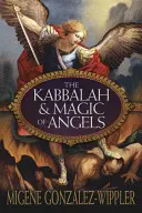 Die Kabbala und die Magie der Engel - The Kabbalah & Magic of Angels