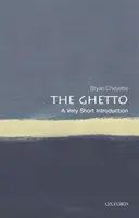 Das Ghetto: Eine sehr kurze Einführung - The Ghetto: A Very Short Introduction