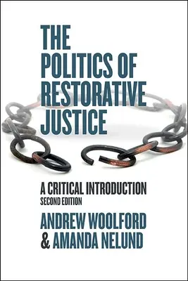 DIE POLITIK DER OPFERORIENTIERTEN JUSTIZ - THE POLITICS OF RESTORATIVE JUSTICE