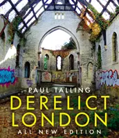 Derelict London: Ganz neue Ausgabe - Derelict London: All New Edition
