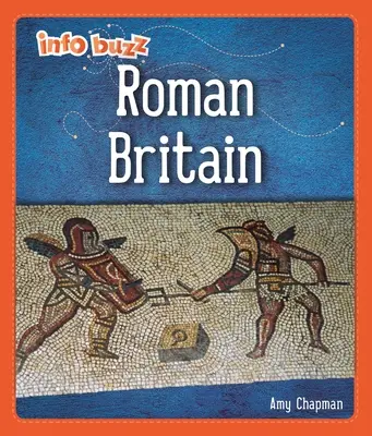 Info Buzz: Frühe Briten: Das römische Britannien - Info Buzz: Early Britons: Roman Britain