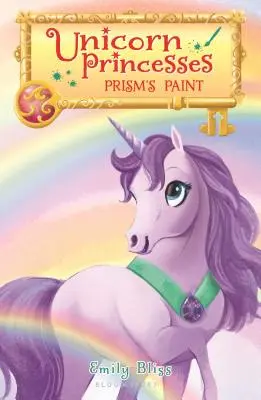 Einhornprinzessinnen 4: Die Farbe des Prismas - Unicorn Princesses 4: Prism's Paint