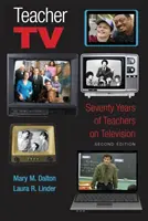 Lehrer-TV: Siebzig Jahre Lehrer im Fernsehen, zweite Ausgabe - Teacher TV: Seventy Years of Teachers on Television, Second Edition