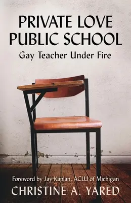 Private Liebe, öffentliche Schule: Schwuler Lehrer unter Beschuss - Private Love, Public School: Gay Teacher Under Fire