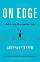 Am Rande: Eine Reise durch die Ängste - On Edge: A Journey Through Anxiety