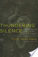 Donnernde Stille: Sutra über das Wissen, wie man eine Schlange besser fängt - Thundering Silence: Sutra on Knowing the Better Way to Catch a Snake