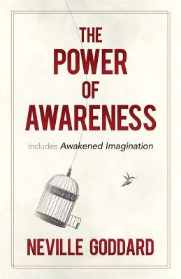 Die Kraft des Gewahrseins: Enthält erwachte Vorstellungskraft - The Power of Awareness: Includes Awakened Imagination