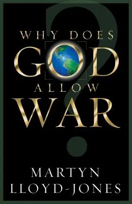 Warum lässt Gott den Krieg zu? - Why Does God Allow War?