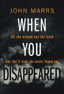 Als du verschwandest - When You Disappeared