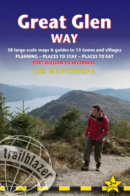 Great Glen Way: Britischer Wanderführer: 38 großformatige Karten und Führer zu 18 Städten und Dörfern - Planung, Übernachtungsmöglichkeiten, gastronomische Angebote - Great Glen Way: British Walking Guide: 38 Large-Scale Maps & Guides to 18 Towns and Villages - Planning, Places to Stay, Places to Eat