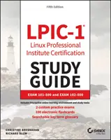 Lpic-1 Linux Professional Institute Zertifizierung Studienführer: Prüfung 101-500 und Prüfung 102-500 - Lpic-1 Linux Professional Institute Certification Study Guide: Exam 101-500 and Exam 102-500