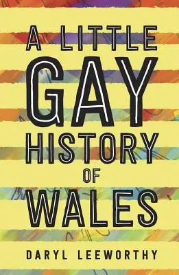 Eine kleine schwule Geschichte von Wales - A Little Gay History of Wales