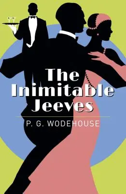 Der unnachahmliche Jeeves - The Inimitable Jeeves