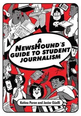 Leitfaden für Studentenjournalismus von Newshound - A Newshound's Guide to Student Journalism