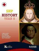 SHP Geschichte Year 8 Pupil's Book - SHP History Year 8 Pupil's Book