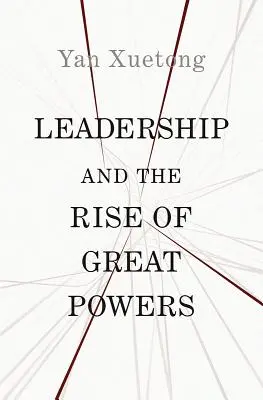 Leadership und der Aufstieg von Großmächten - Leadership and the Rise of Great Powers