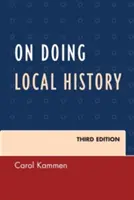 Lokale Geschichte, Dritte Auflage - On Doing Local History, Third Edition