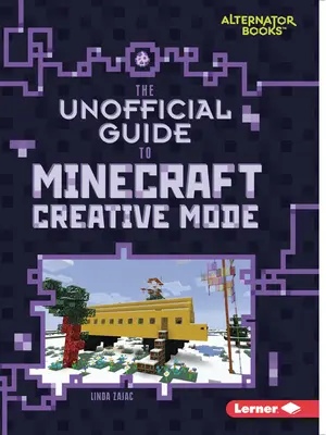 Der inoffizielle Leitfaden für den Minecraft-Kreativmodus - The Unofficial Guide to Minecraft Creative Mode