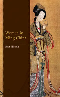 Frauen im China der Ming-Zeit - Women in Ming China