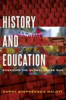 Geschichte und Bildung: Die Auseinandersetzung mit dem globalen Klassenkampf - History and Education: Engaging the Global Class War