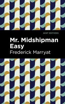 Mr. Fähnrich Leicht - Mr. Midshipman Easy