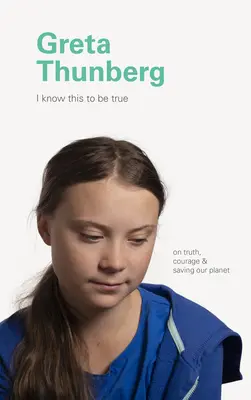 Greta Thunberg: Über Wahrheit, Mut und die Rettung unseres Planeten - Greta Thunberg: On Truth, Courage, and Saving Our Planet
