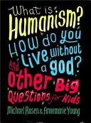 Was ist Humanismus? Wie kann man ohne Gott leben? und andere große Fragen für Kinder - What Is Humanism? How Do You Live Without a God? and Other Big Questions for Kids