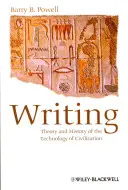 Schrift - Theorie und Geschichte der Technologie der Zivilisation - Writing - Theory and History of the Technology of Civilization