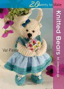 20 zum Stricken: Gestrickte Bären - All Dressed Up! - 20 to Knit: Knitted Bears - All Dressed Up!