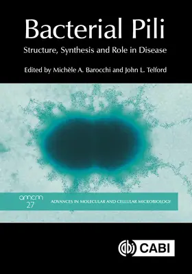 Bakterielle Pili: Struktur, Synthese und Rolle bei Krankheiten - Bacterial Pili: Structure, Synthesis and Role in Disease