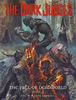 Die dunklen Richter: Der Untergang der Totenwelt, 1 - The Dark Judges: The Fall of Deadworld, 1