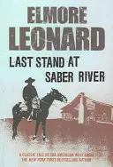 Letztes Gefecht am Saber River - Last Stand at Saber River