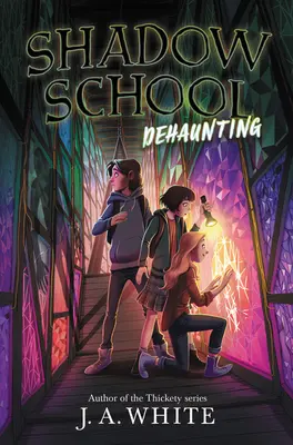 Schattenschule #2: Dehaunting - Shadow School #2: Dehaunting