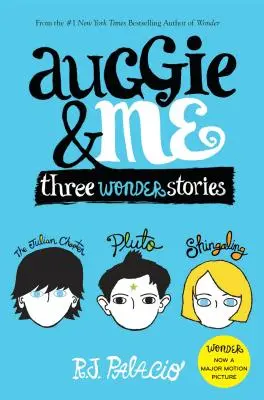 Auggie & ich: Drei Wundergeschichten - Auggie & Me: Three Wonder Stories