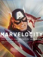 Marvelocity: Die Marvel-Comics-Kunst von Alex Ross - Marvelocity: The Marvel Comics Art of Alex Ross