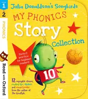 Lesen mit Oxford: Stufen 1-2: Julia Donaldsons Singvögel: Meine phonetische Geschichtensammlung - Read with Oxford: Stages 1-2: Julia Donaldson's Songbirds: My Phonics Story Collection