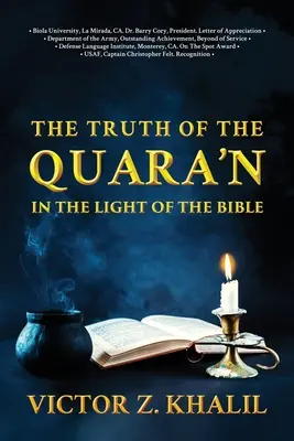 Die Wahrheit des Quara'n: Im Lichte der Bibel - The Truth of the Quara'n: In the Light of the Bible