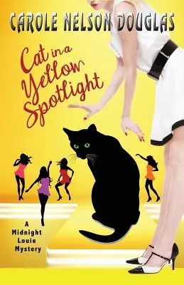 Die Katze im gelben Scheinwerferlicht: Ein Midnight Louie-Krimi - Cat in a Yellow Spotlight: A Midnight Louie Mystery