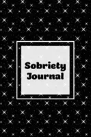 Nüchternheits-Tagebuch: Notizbuch zur Suchtentwöhnung, Tägliches Tagebuch zur praktischen Reflexion, zum Schreiben von Gedanken, zum Verschenken, zum Feiern des Nüchternseins - Sobriety Journal: Addiction Recovery Notebook, Guided Daily Diary For Practical Reflection, Writing Thoughts, Gifts, Celebrate Being Sob