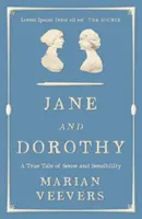 Jane und Dorothy - Ein wahres Märchen von Sinn und Empfindsamkeit - Jane and Dorothy - A True Tale of Sense and Sensibility