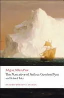 Die Erzählung von Arthur Gordon Pym von Nantucket und verwandte Erzählungen - The Narrative of Arthur Gordon Pym of Nantucket and Related Tales