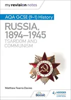 My Revision Notes: AQA GCSE (9-1) Geschichte: Russland, 1894-1945: Zarentum und Kommunismus - My Revision Notes: AQA GCSE (9-1) History: Russia, 1894-1945: Tsardom and communism