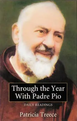 Mit Pater Pio durch das Jahr: Tägliche Lesungen - Through the Year with Padre Pio: Daily Readings