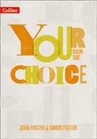 Your Choice - Your Choice Student Book 1: Die Lösung für die ganze Schule, einschließlich Beziehungs-, Sexual- und Gesundheitserziehung - Your Choice - Your Choice Student Book 1: The Whole-School Solution for Pshe Including Relationships, Sex and Health Education