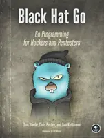 Black Hat Go: Go-Programmierung für Hacker und Pentester - Black Hat Go: Go Programming for Hackers and Pentesters